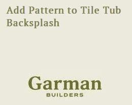 Add Pattern to Tile Tub Backsplash
